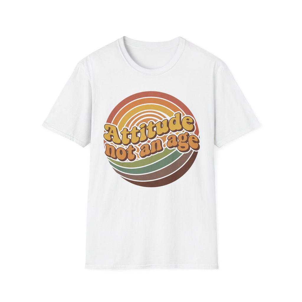 Attitude Not An Age T-Shirt