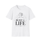 Built By Life T-Shirt