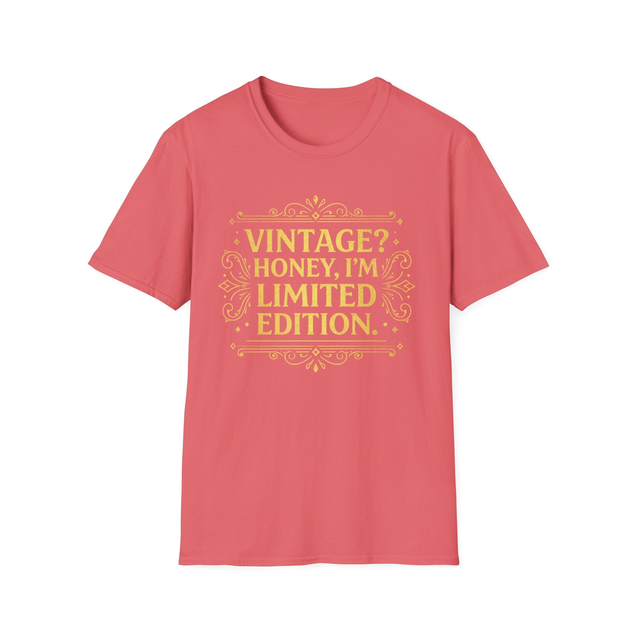 Vintage? Honey, I'm Limited Edition T-Shirt