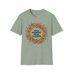 Still Growing Still Glowing Floral T-Shirt