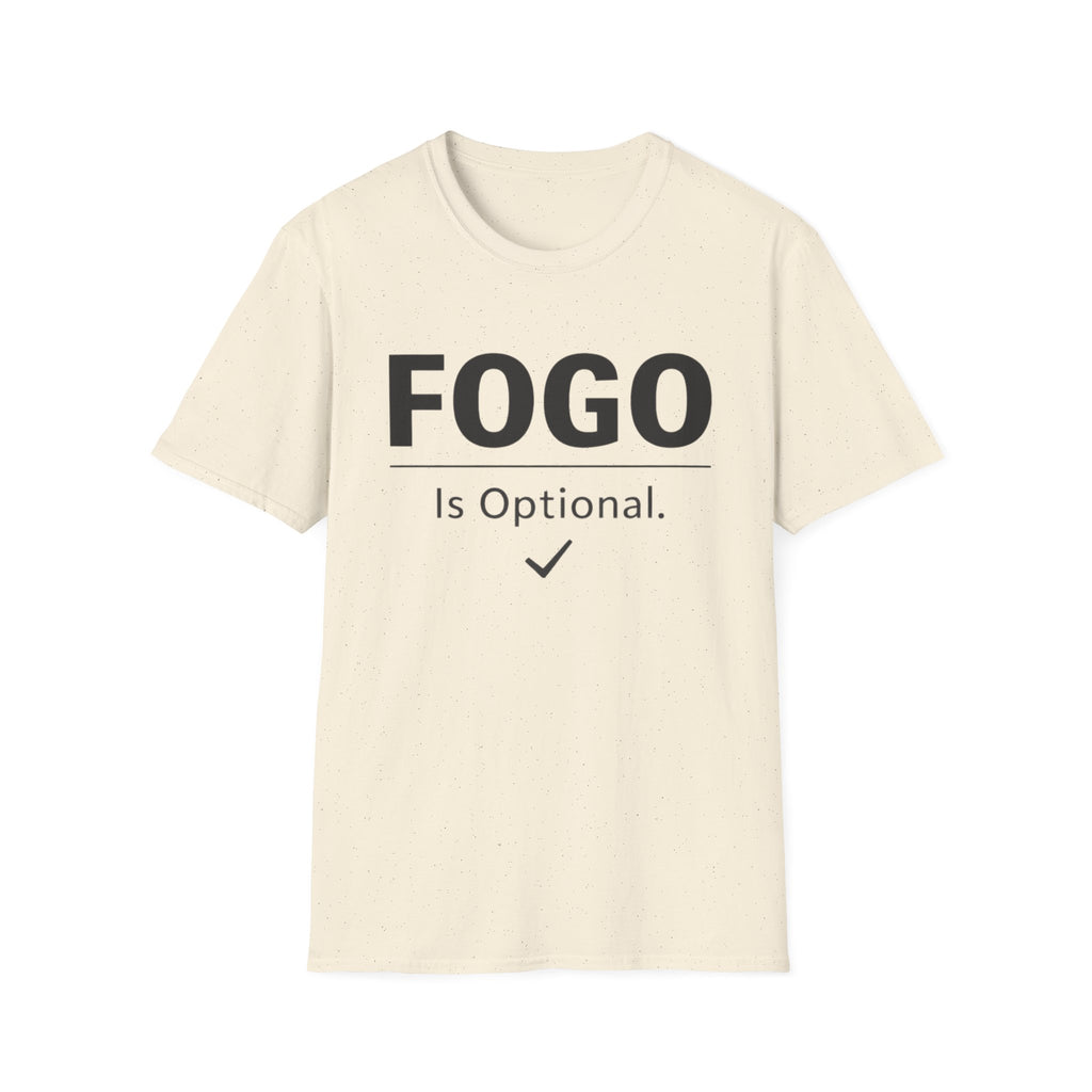 FOGO Is Optional T-Shirt