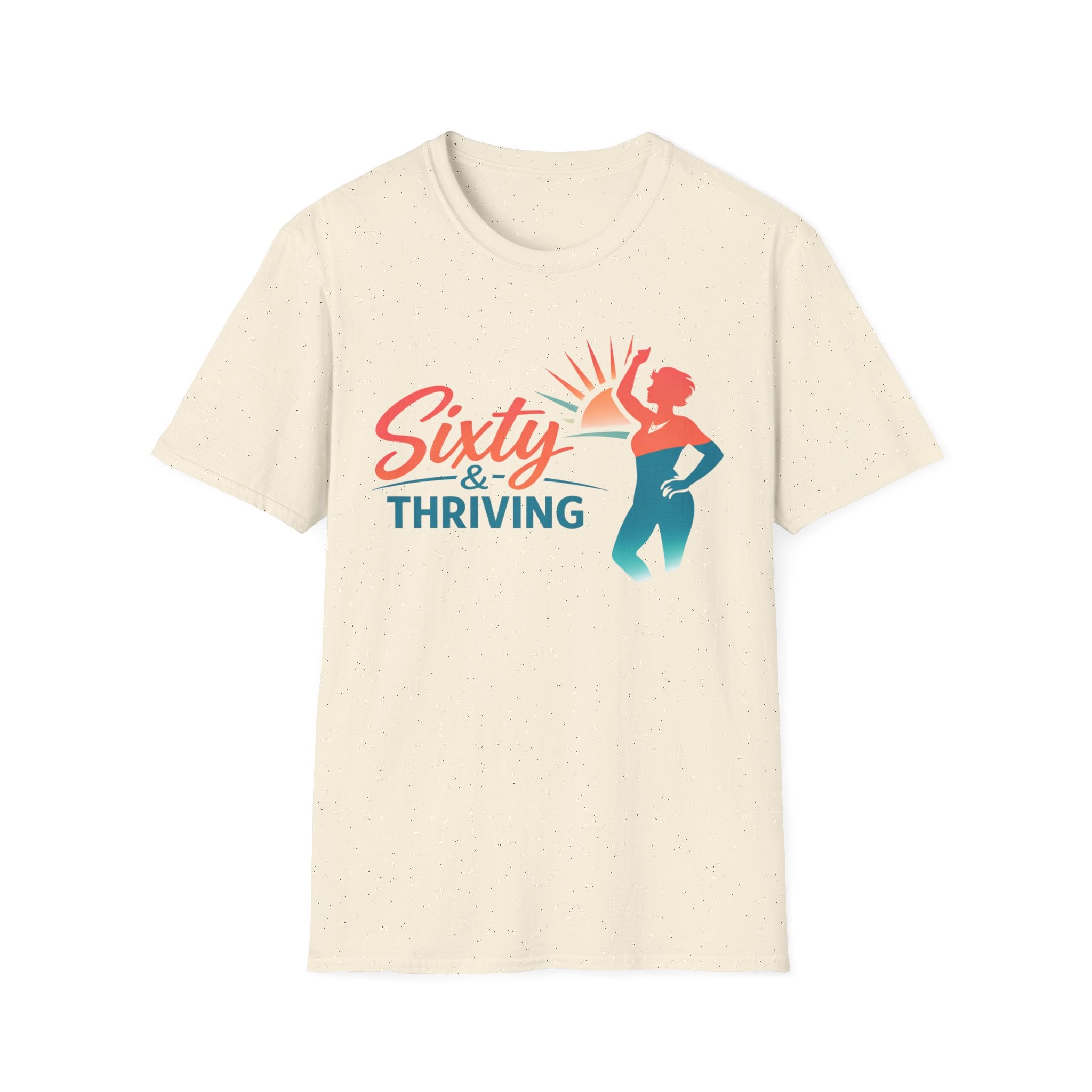 Sixty & Thriving T-Shirt