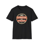 No Expiration, No Apologies T-Shirt