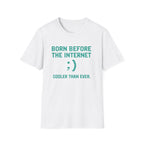 Born Before the Internet T-Shirt