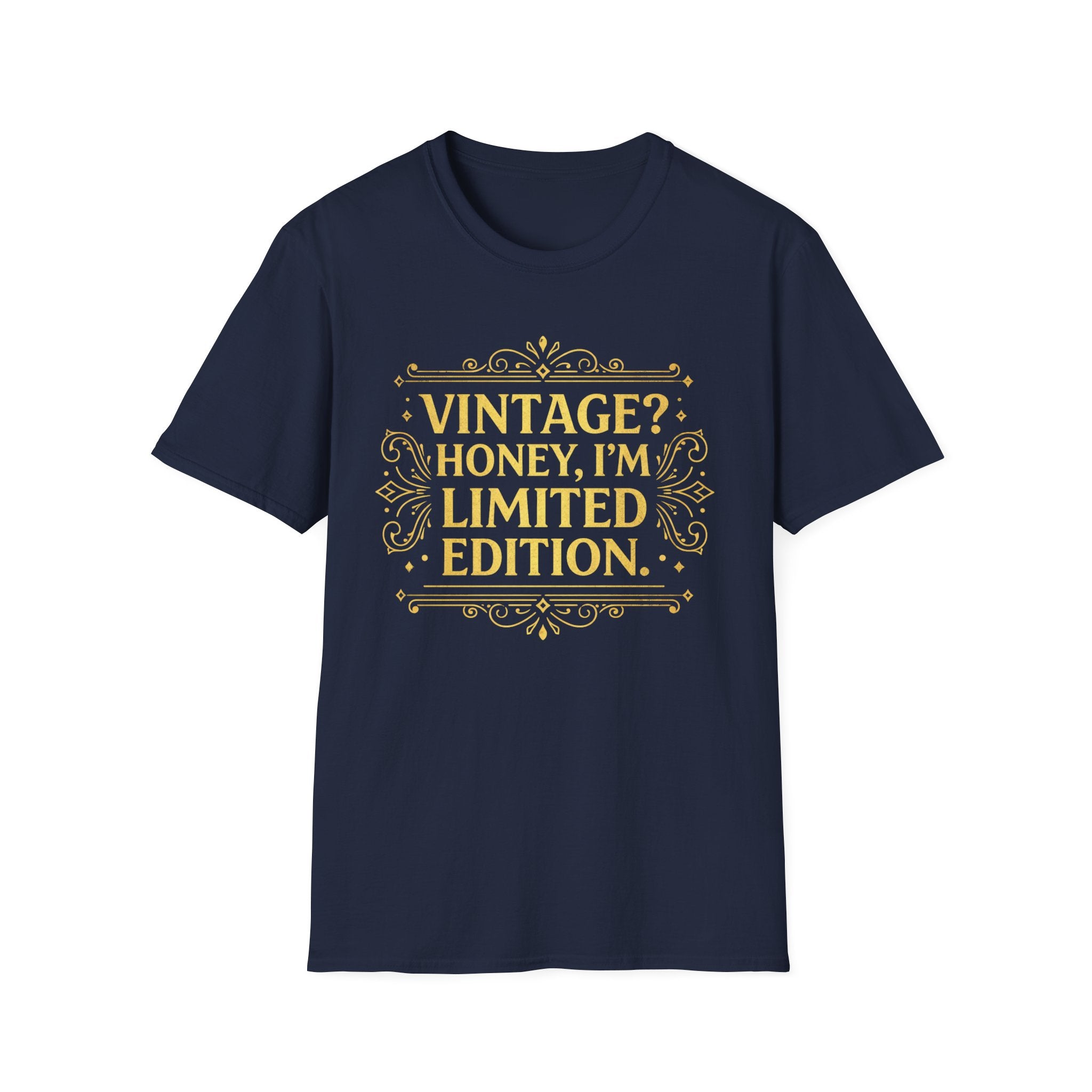 Vintage? Honey, I'm Limited Edition T-Shirt
