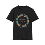 Bloom At Any Age Floral T-Shirt