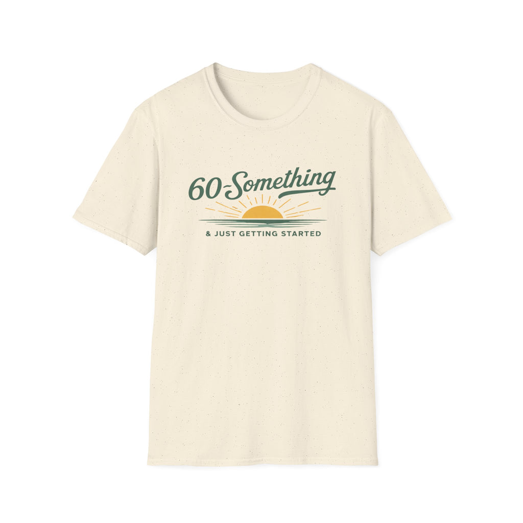 60-Something T-Shirt