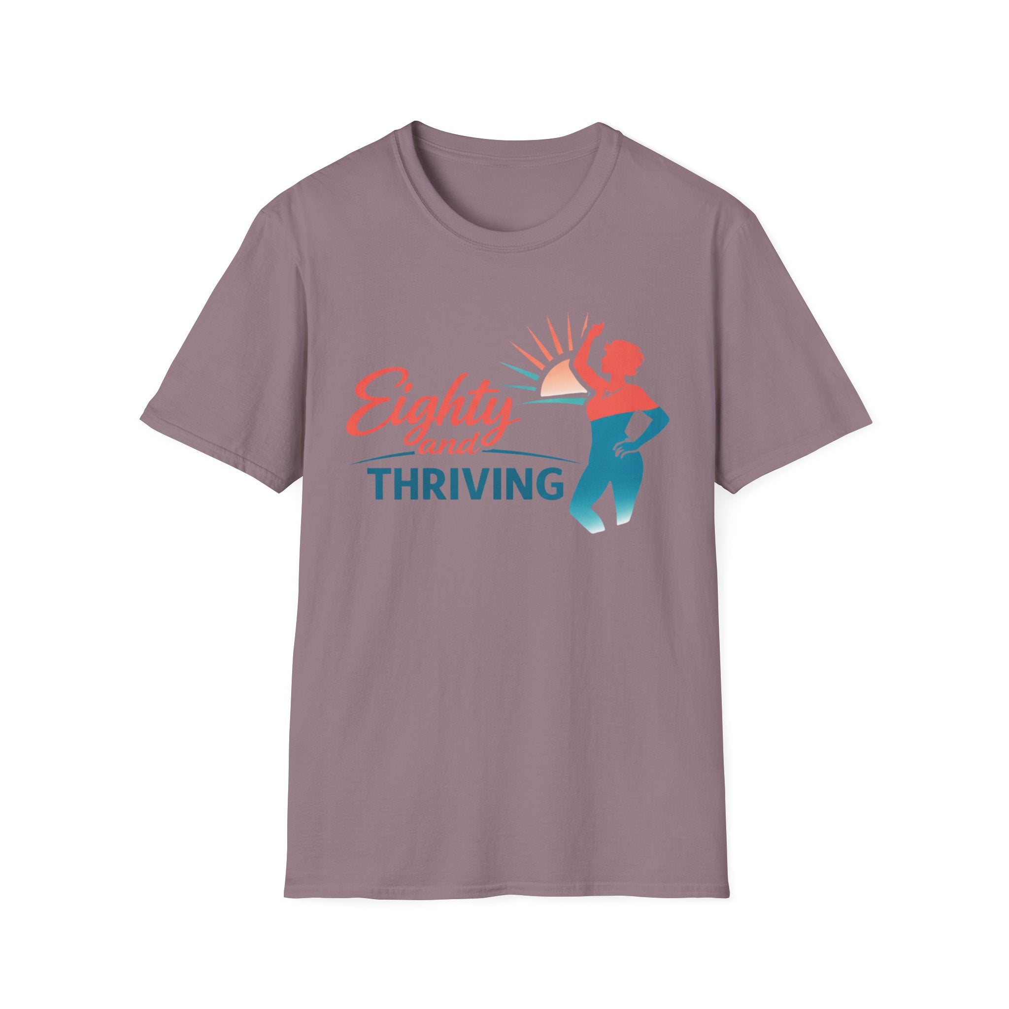 Eighty and Thriving T-Shirt