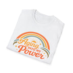 Aging Into My Power T-Shirt