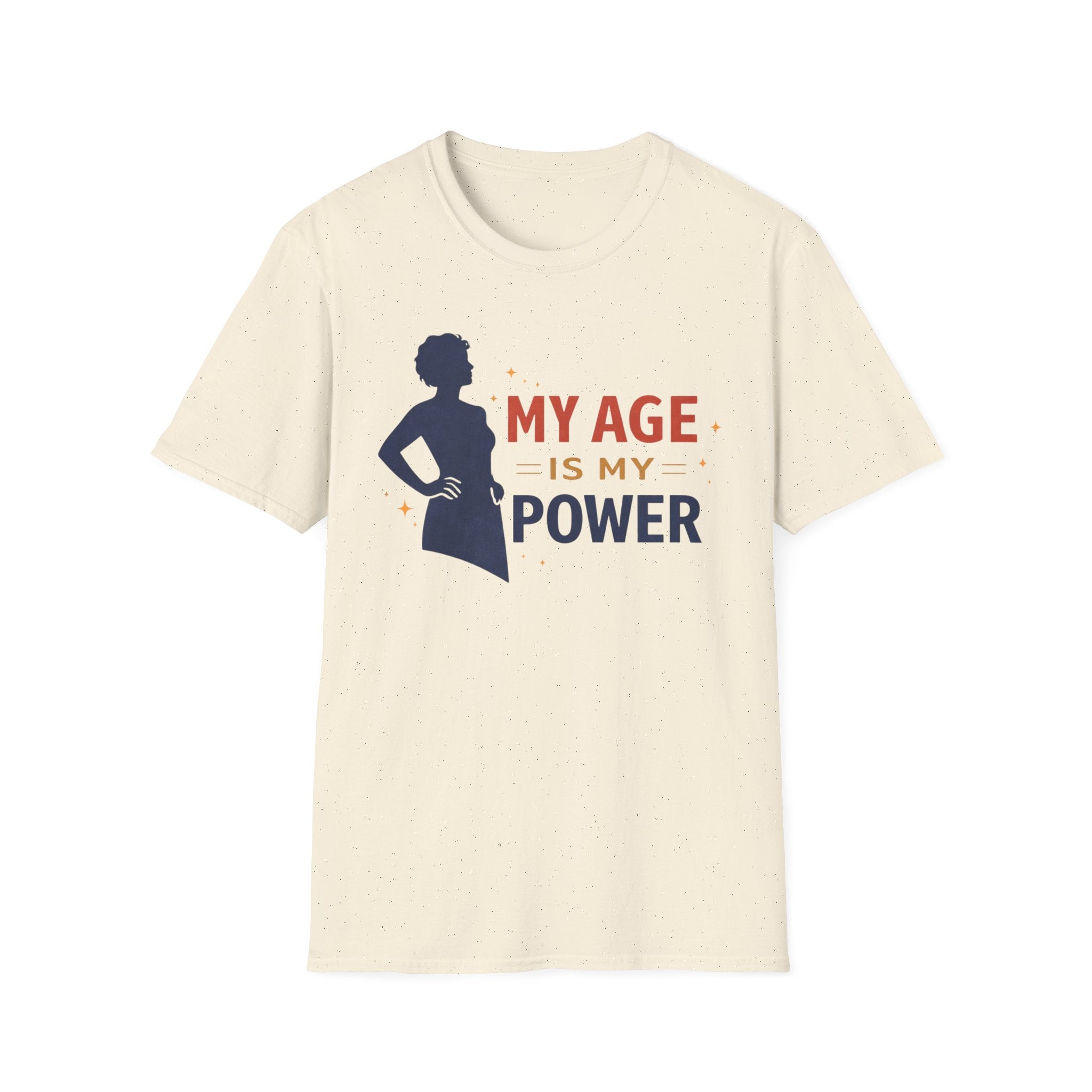 My Age Is My Power T-Shirt