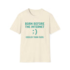 Born Before the Internet T-Shirt