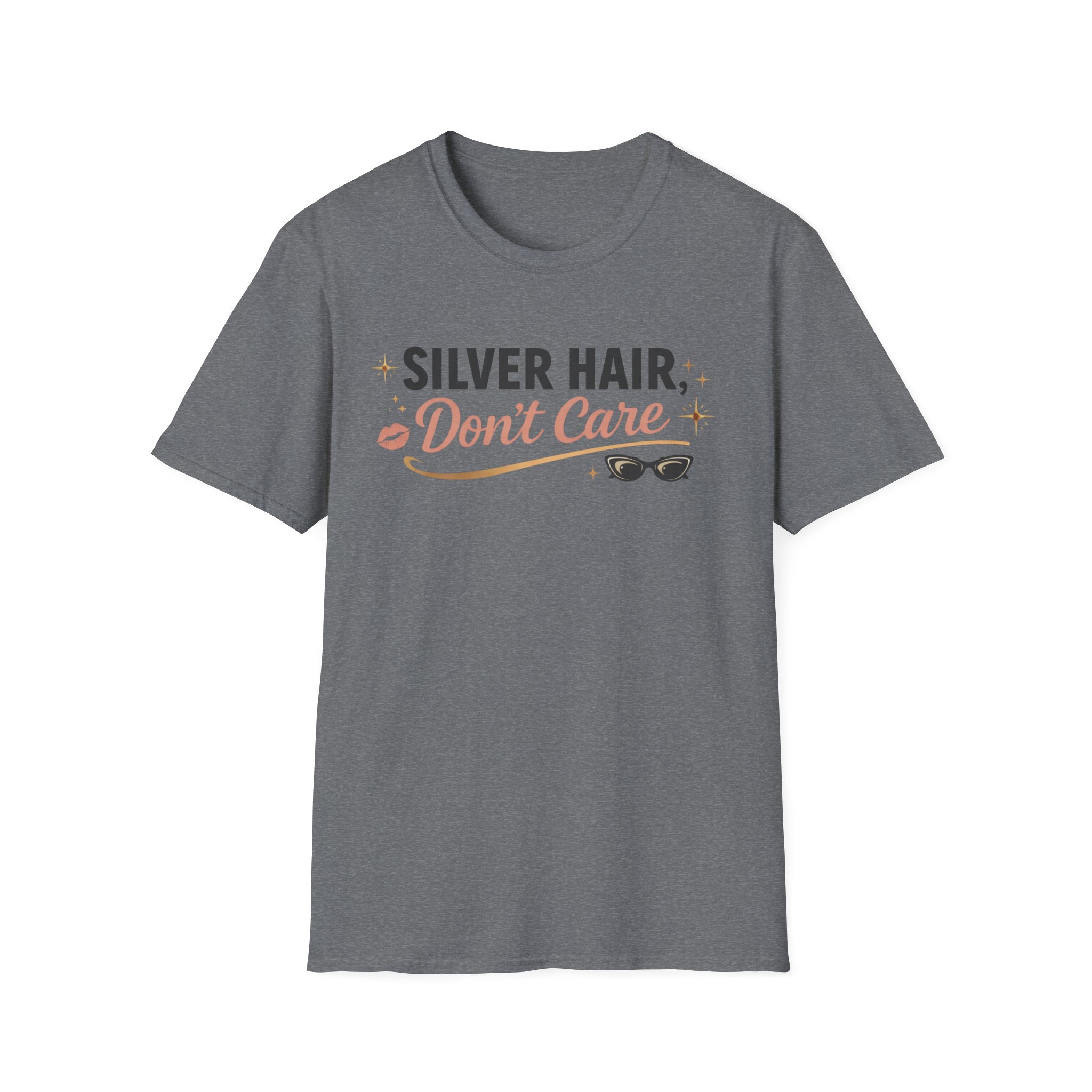 Silver Hair Don’t Care T-Shirt