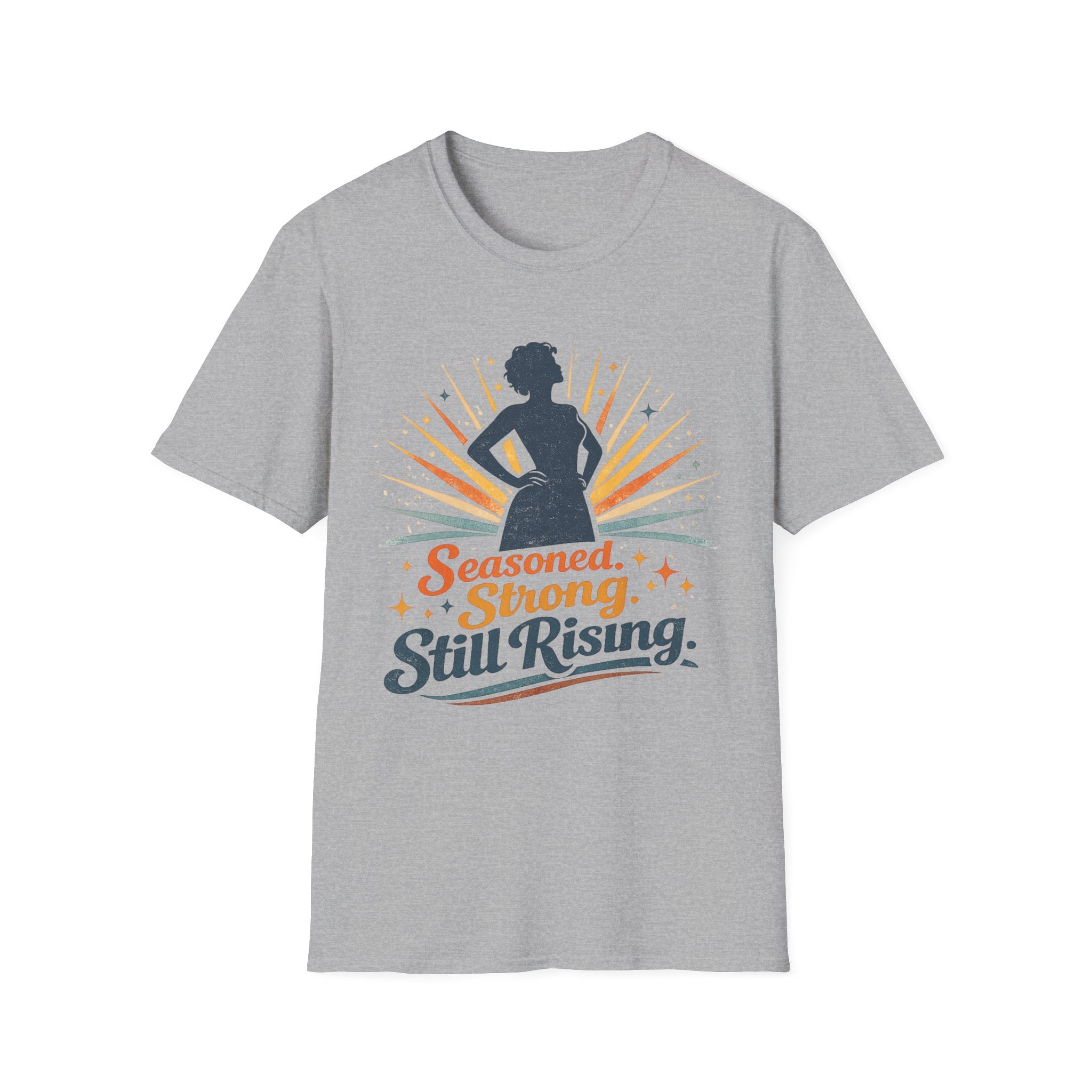Seasoned Strong Still Rising T-Shirt
