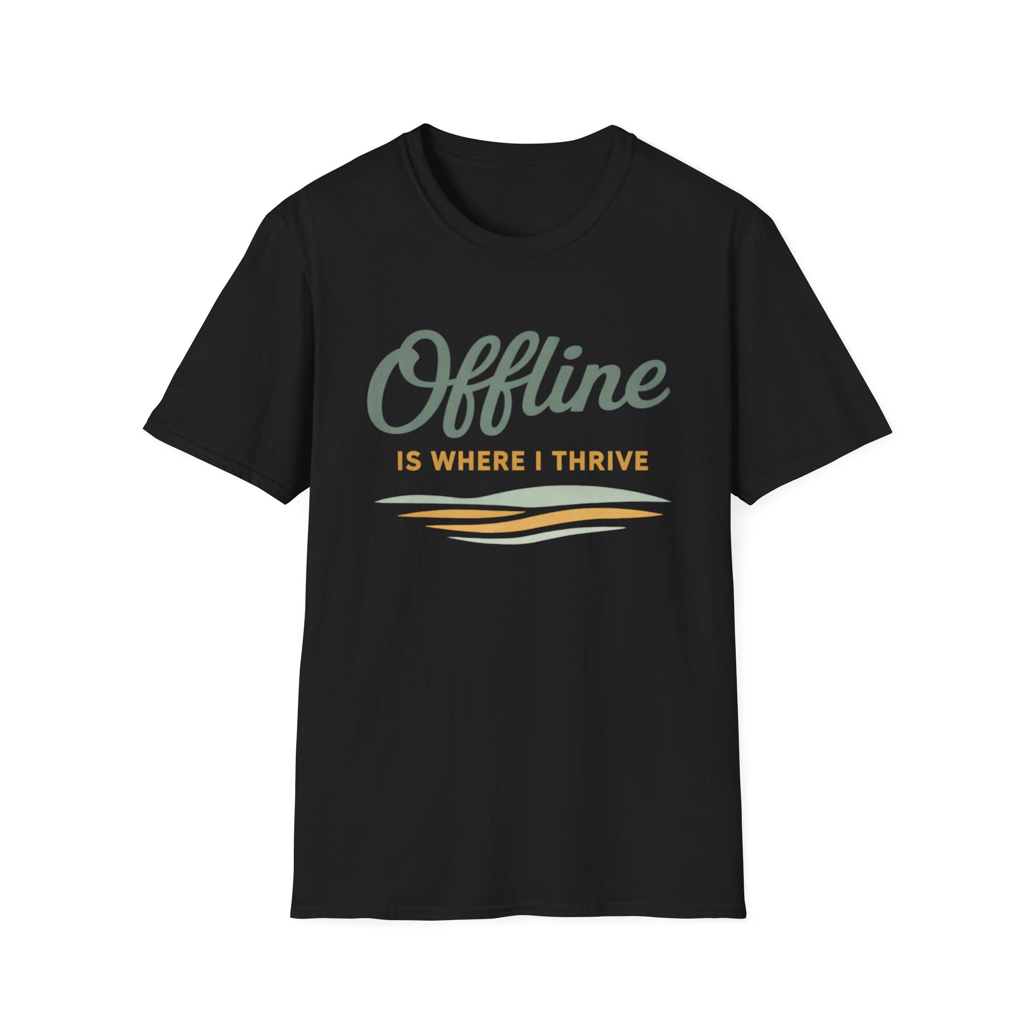 Offline Is Where I Thrive T-Shirt