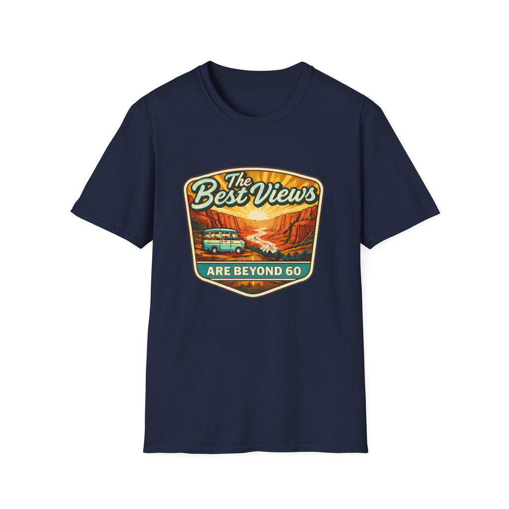 The Best Views Are Beyond 60 T-Shirt