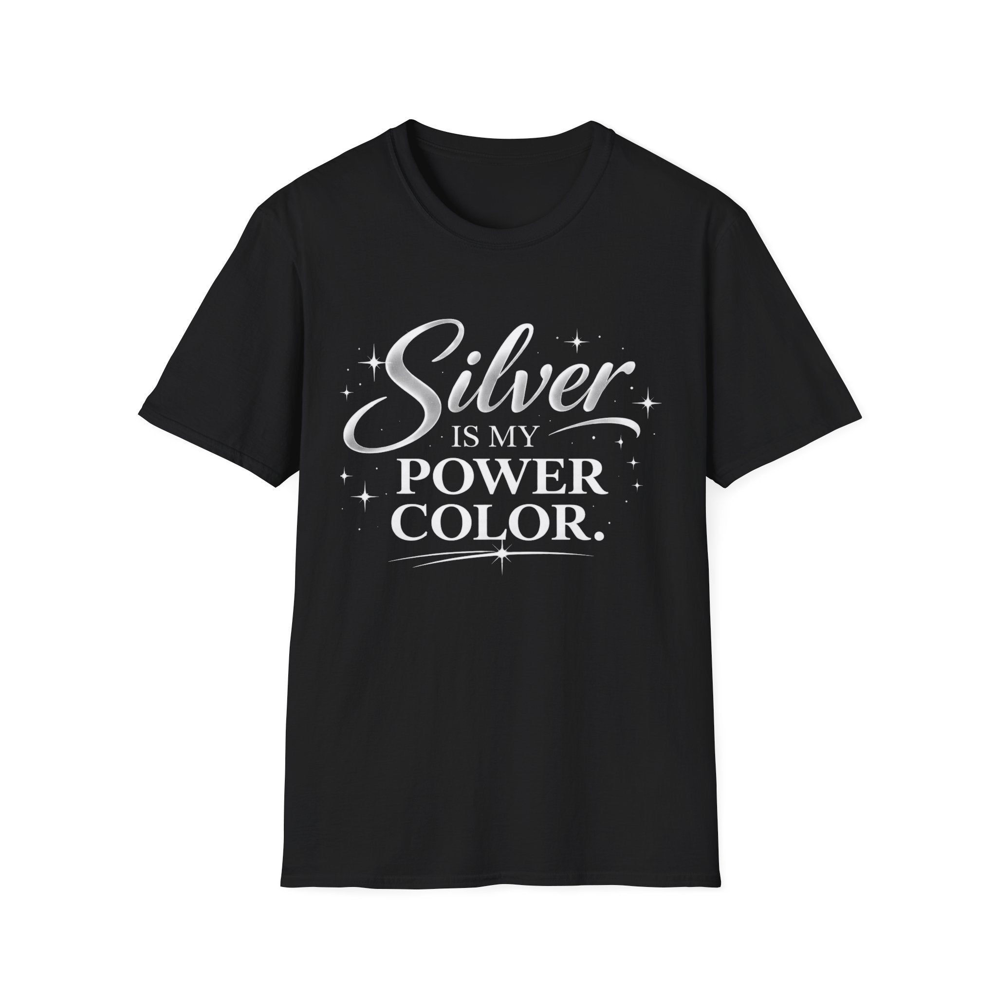 Silver Is My Power Color T-Shirt