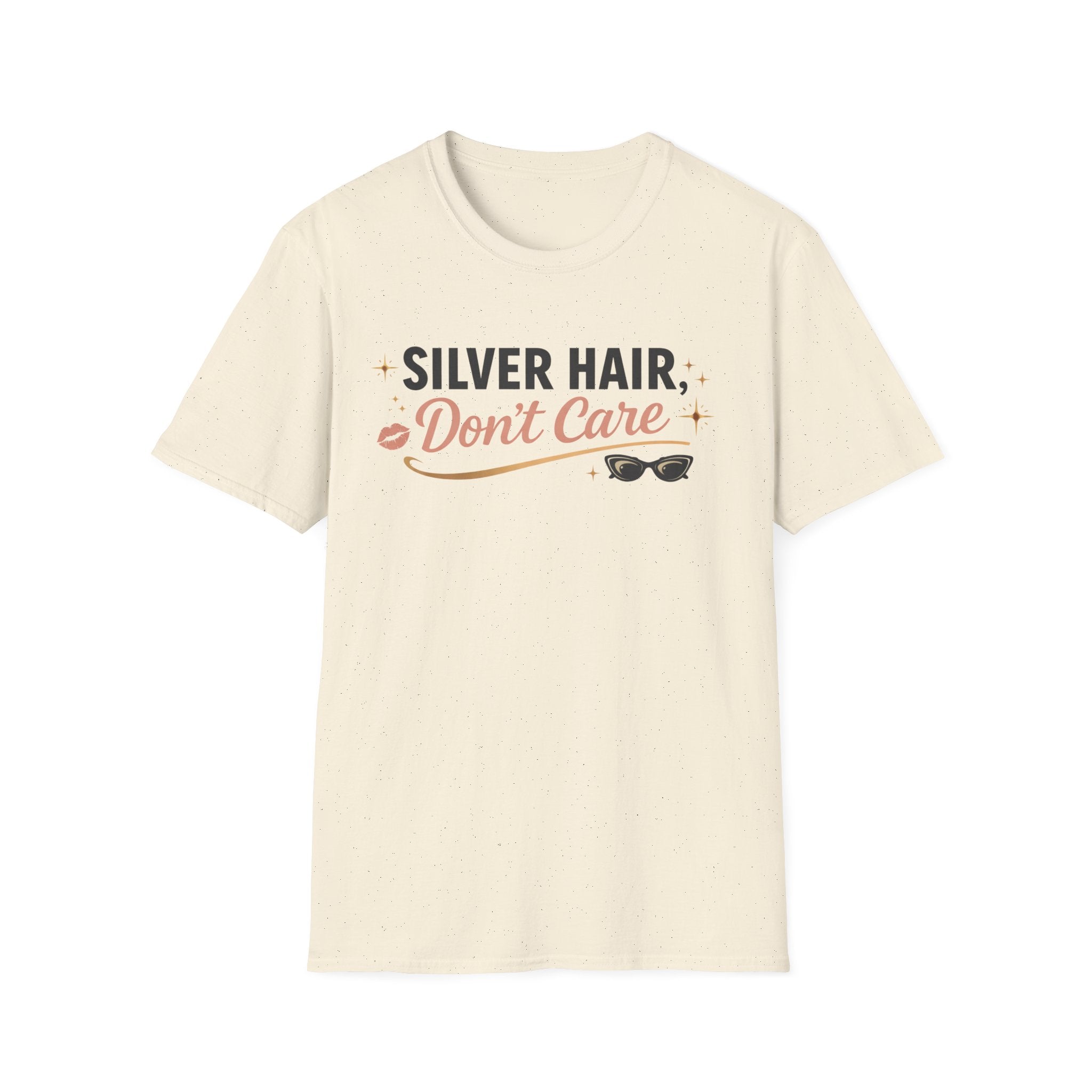 Silver Hair Don’t Care T-Shirt