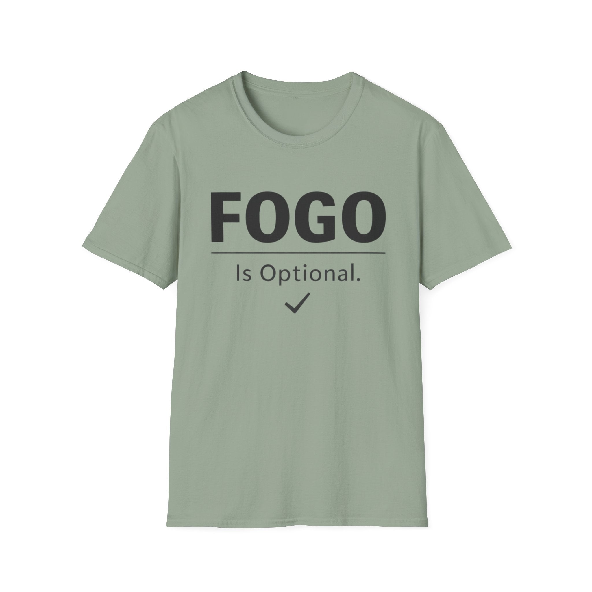FOGO Is Optional T-Shirt