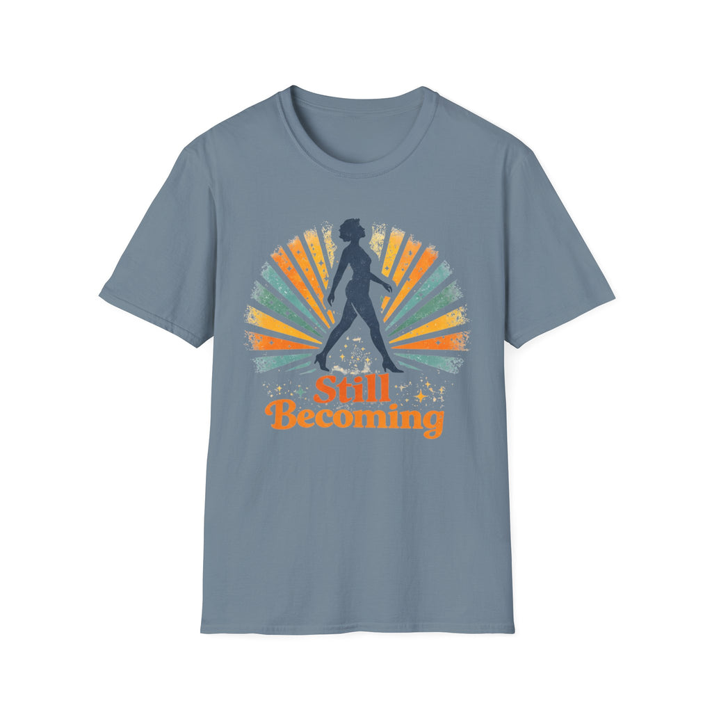 Still Becoming T-Shirt