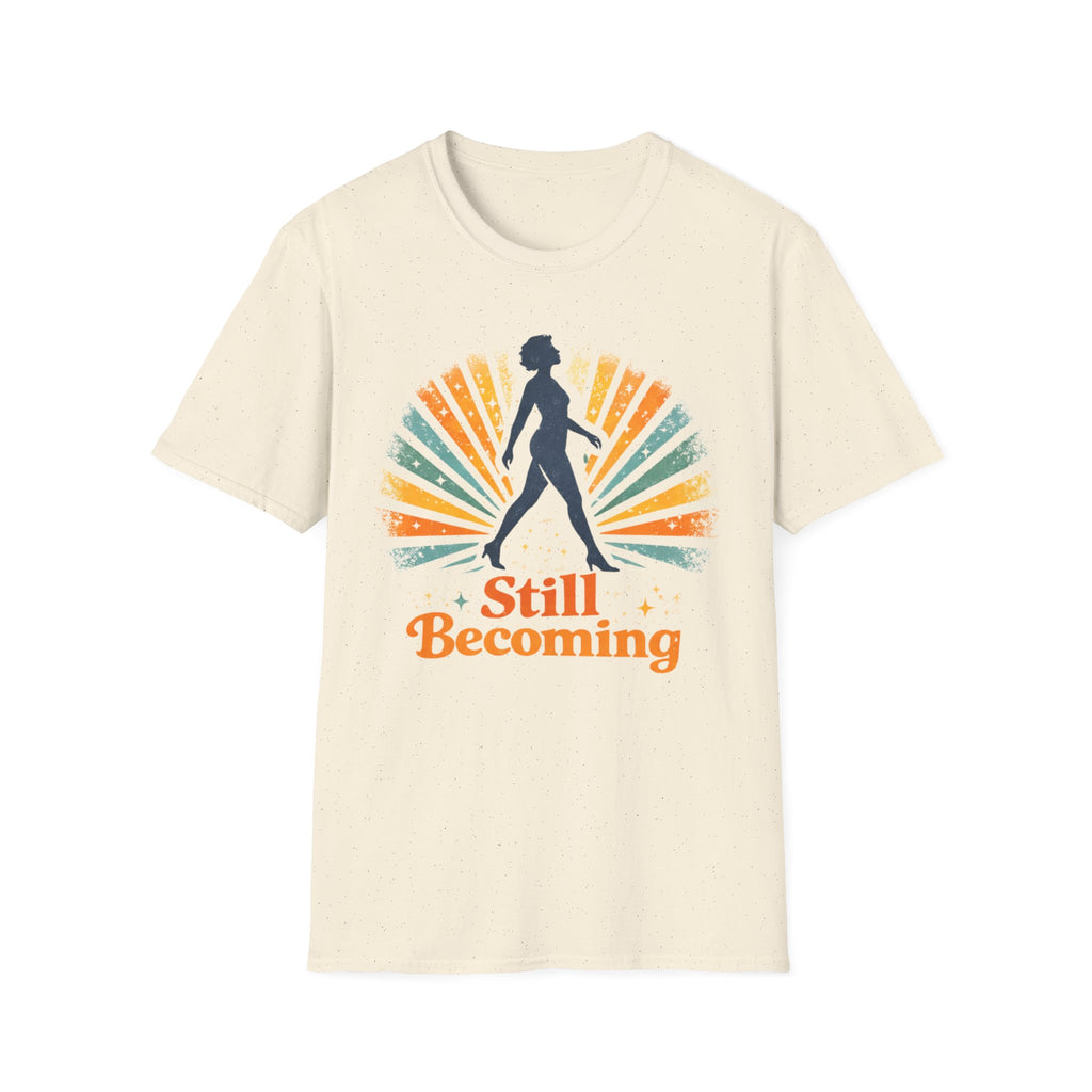 Still Becoming T-Shirt