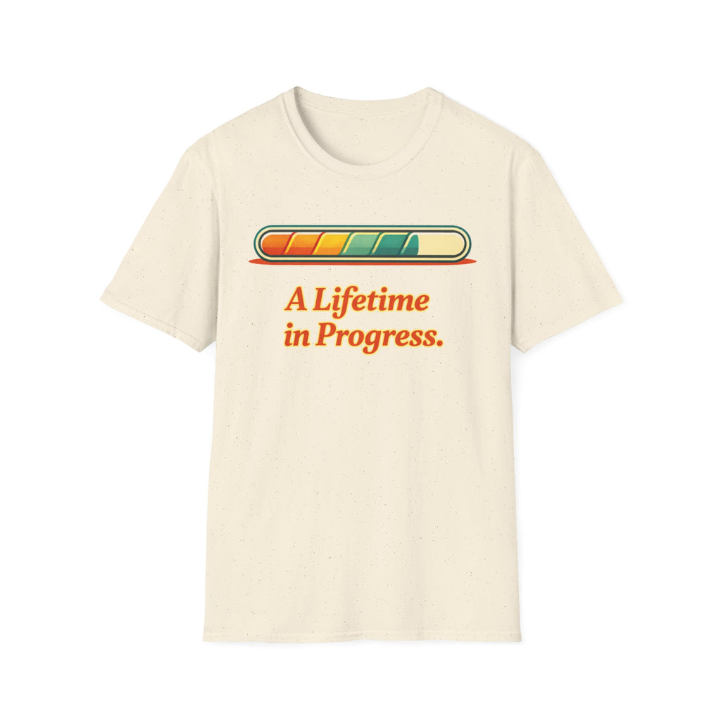 A Lifetime in Progress T-Shirt