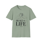 Built By Life T-Shirt