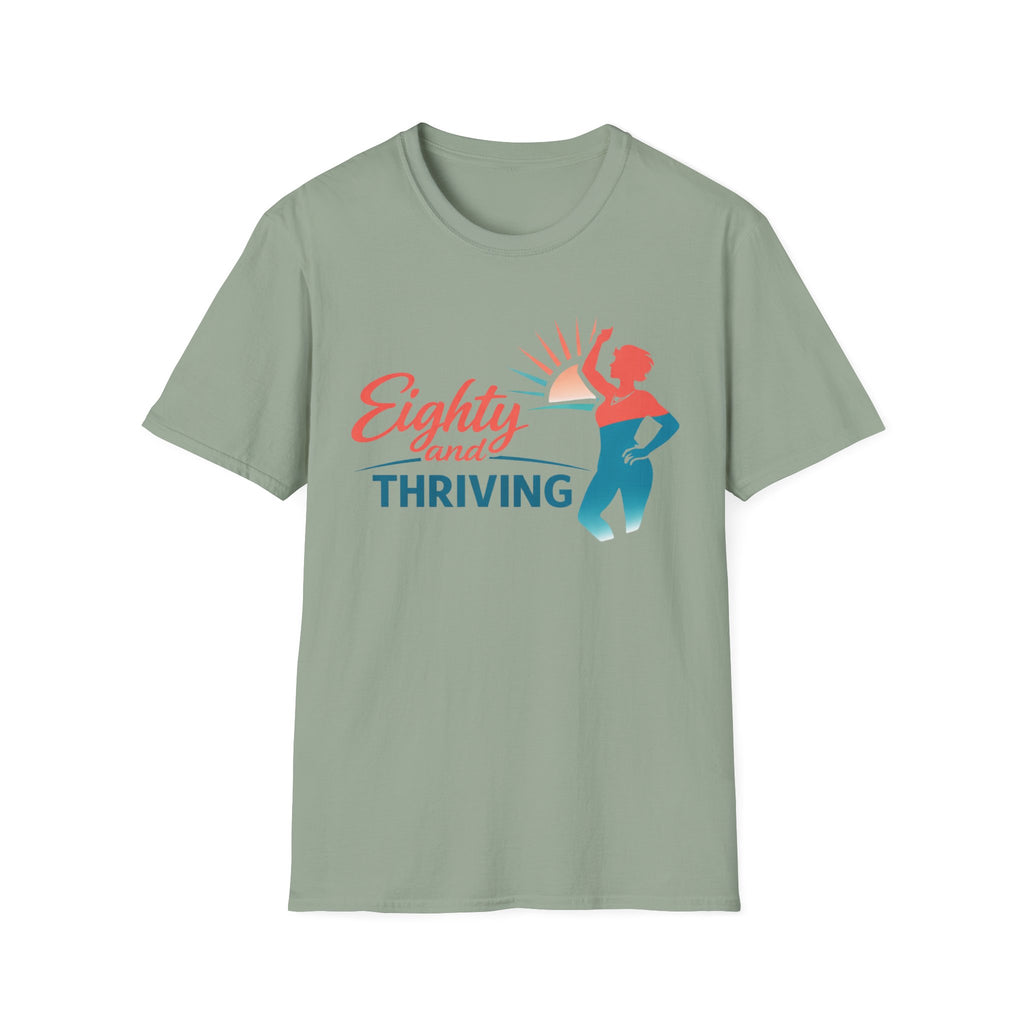 Eighty and Thriving T-Shirt