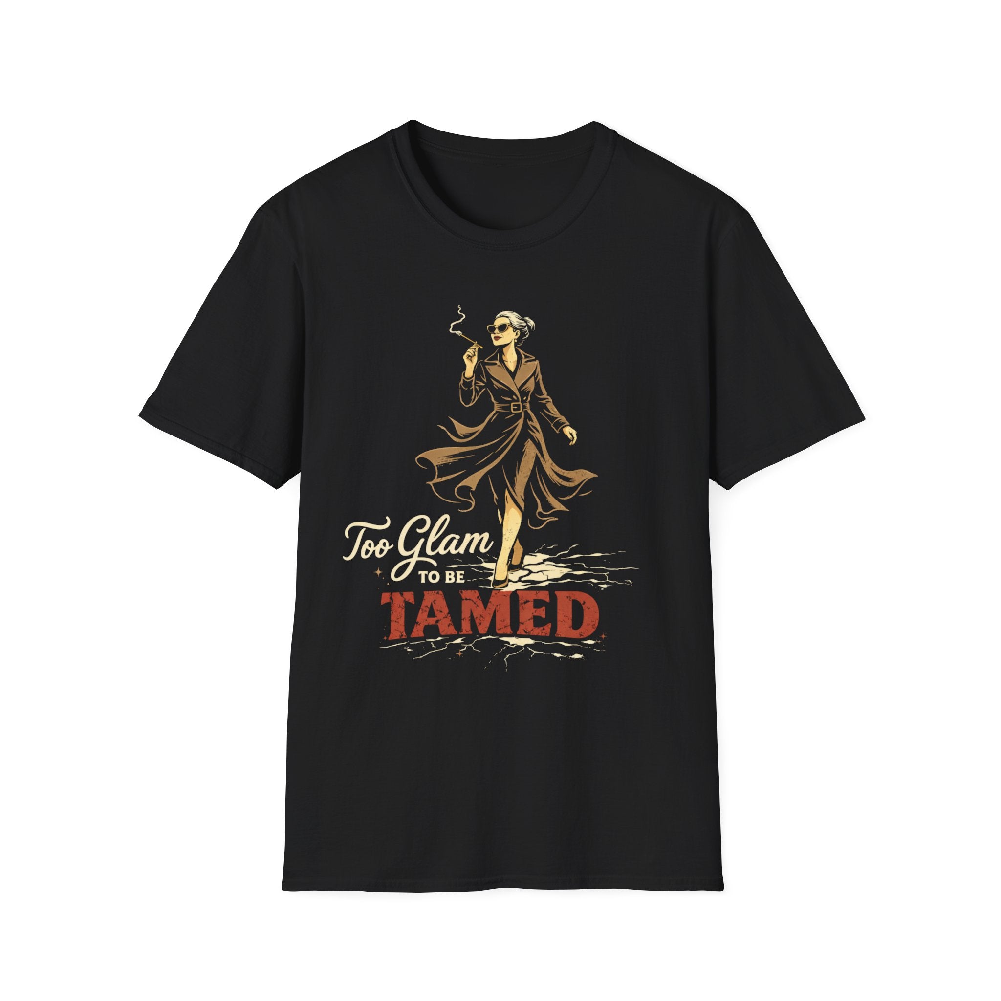 Too Glam to Be Tamed T-Shirt