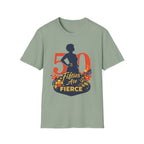 50 & Fierce T-Shirt