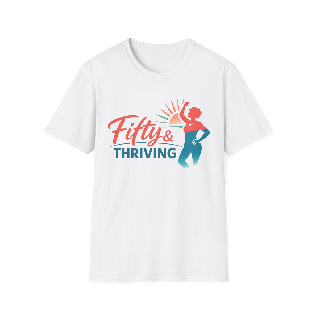 Fifty & Thriving T-Shirt