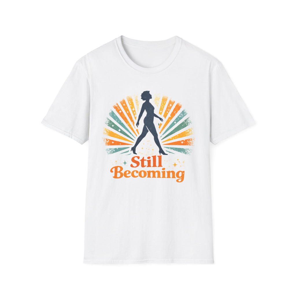 Still Becoming T-Shirt