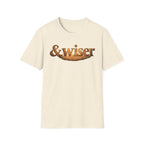 & Wiser T-Shirt