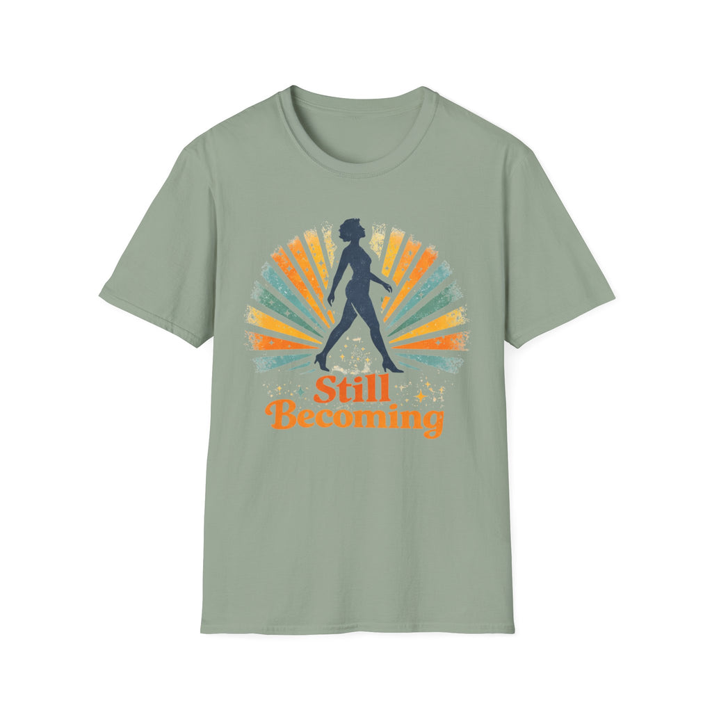 Still Becoming T-Shirt