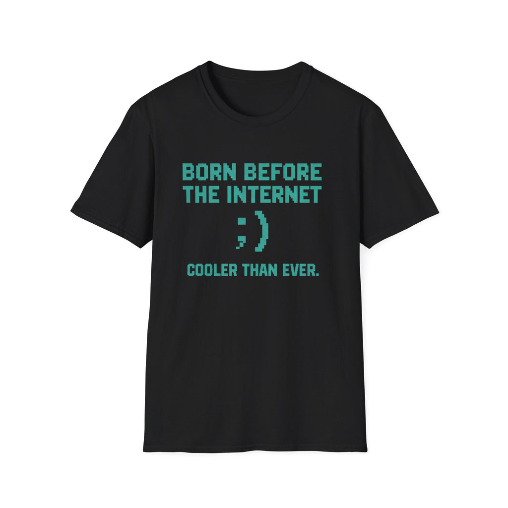 Born Before the Internet T-Shirt