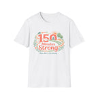 150 Minutes Strong T-Shirt