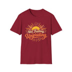 Not Fading, Upgrading T-Shirt