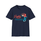 Eighty and Thriving T-Shirt