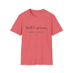 Still Curious T-Shirt