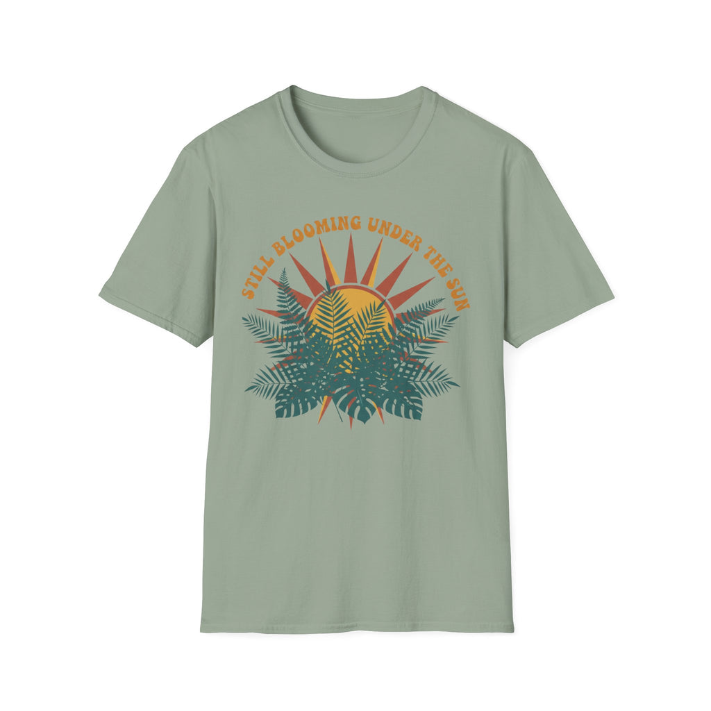 Still Blooming Under the Sun T-Shirt