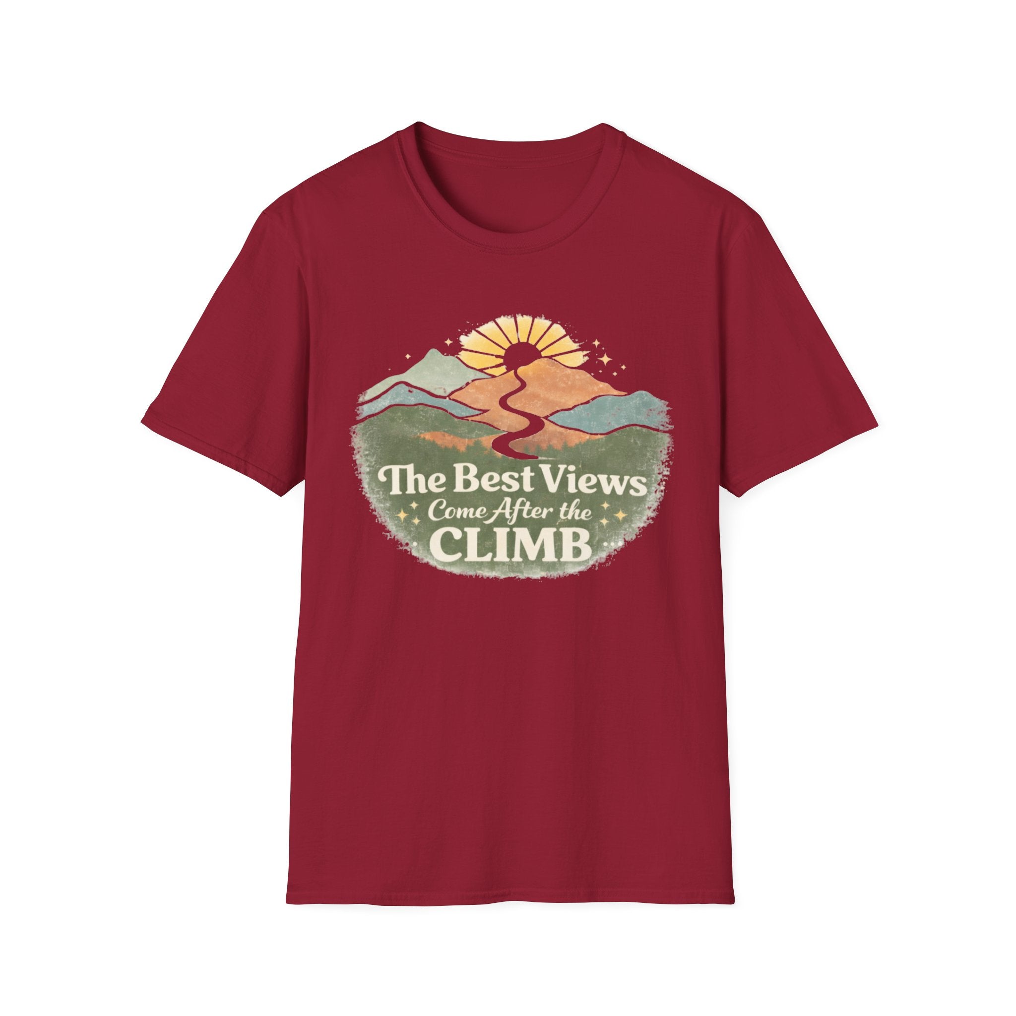 The Best Views Come After the Climb T-Shirt