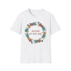 Bloom At Any Age Floral T-Shirt