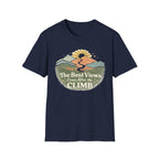 The Best Views Come After the Climb T-Shirt