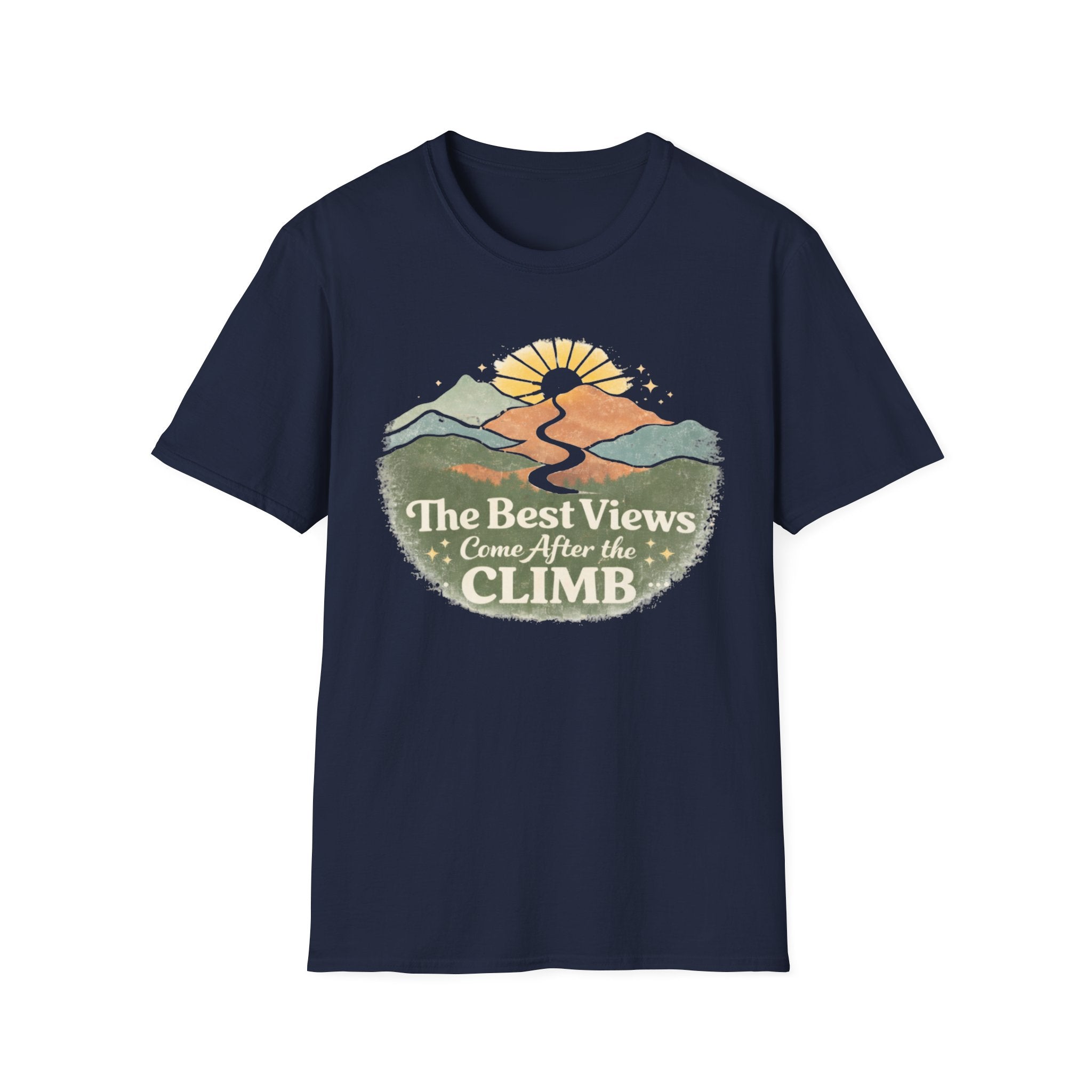 The Best Views Come After the Climb T-Shirt