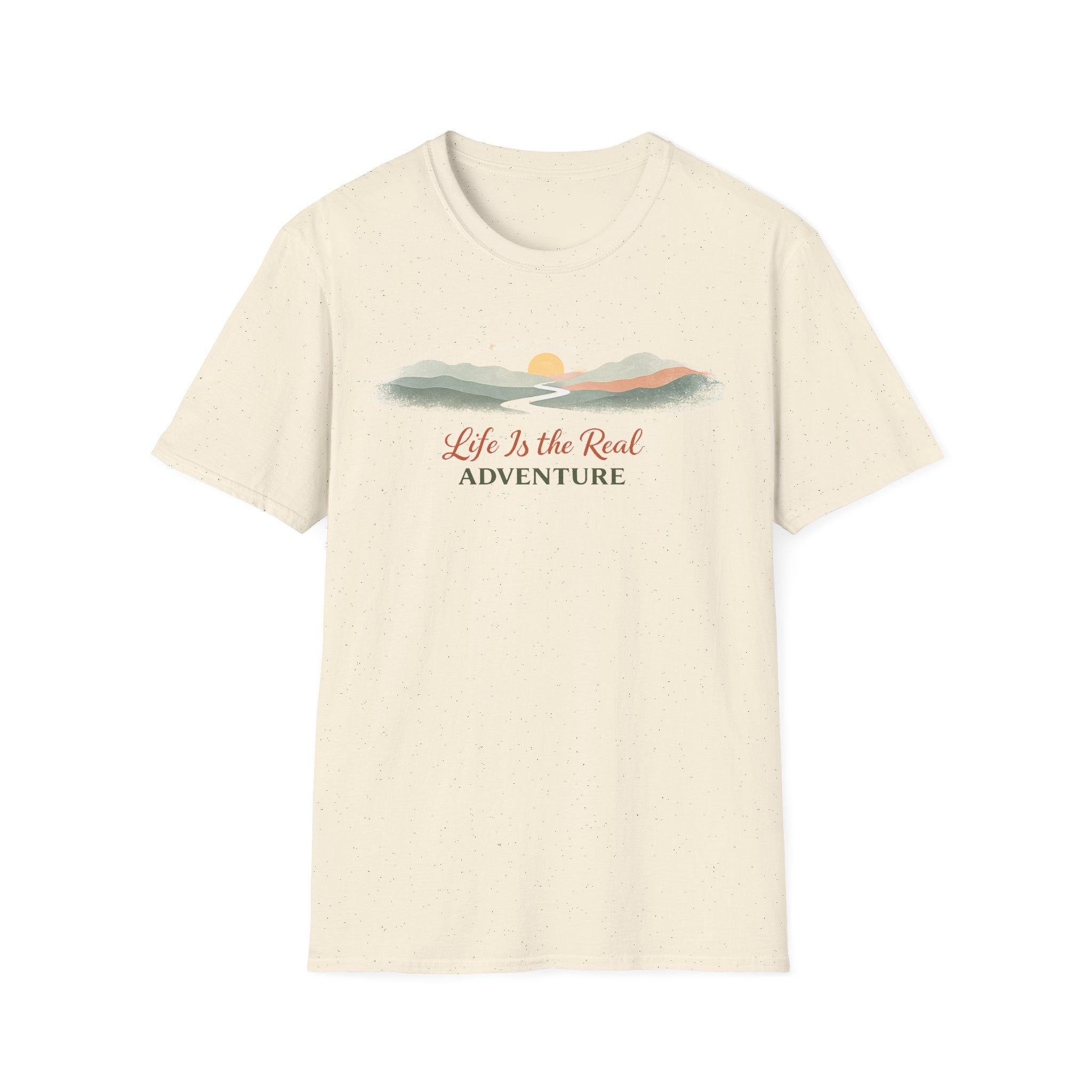 Life Is the Real Adventure T-Shirt