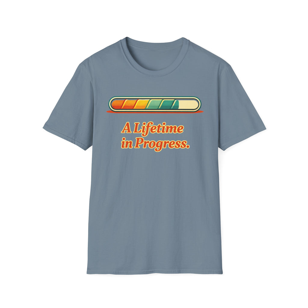 A Lifetime in Progress T-Shirt