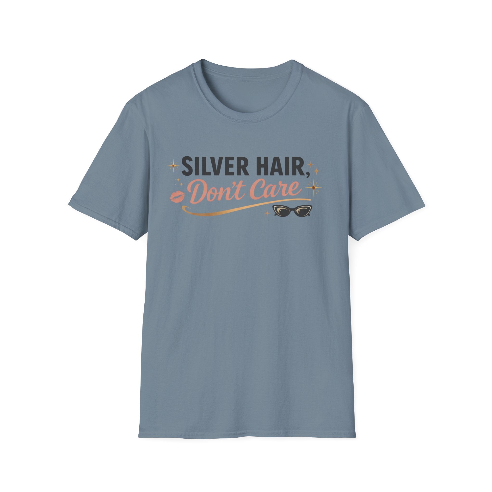 Silver Hair Don’t Care T-Shirt