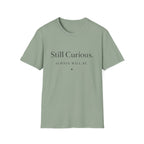 Still Curious T-Shirt