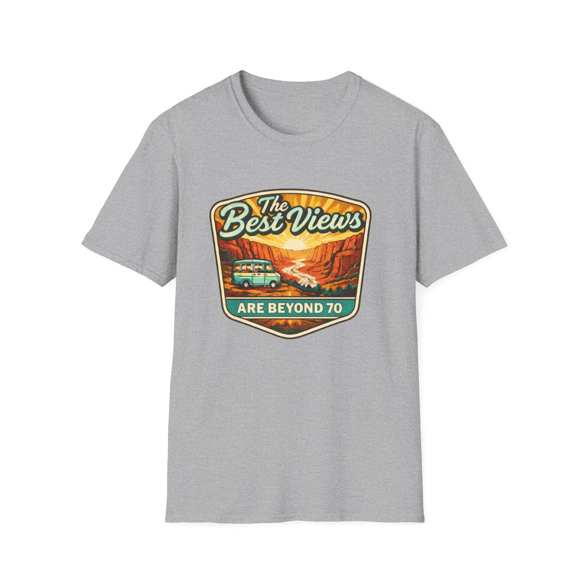 The Best Views Are Beyond 70 T-Shirt