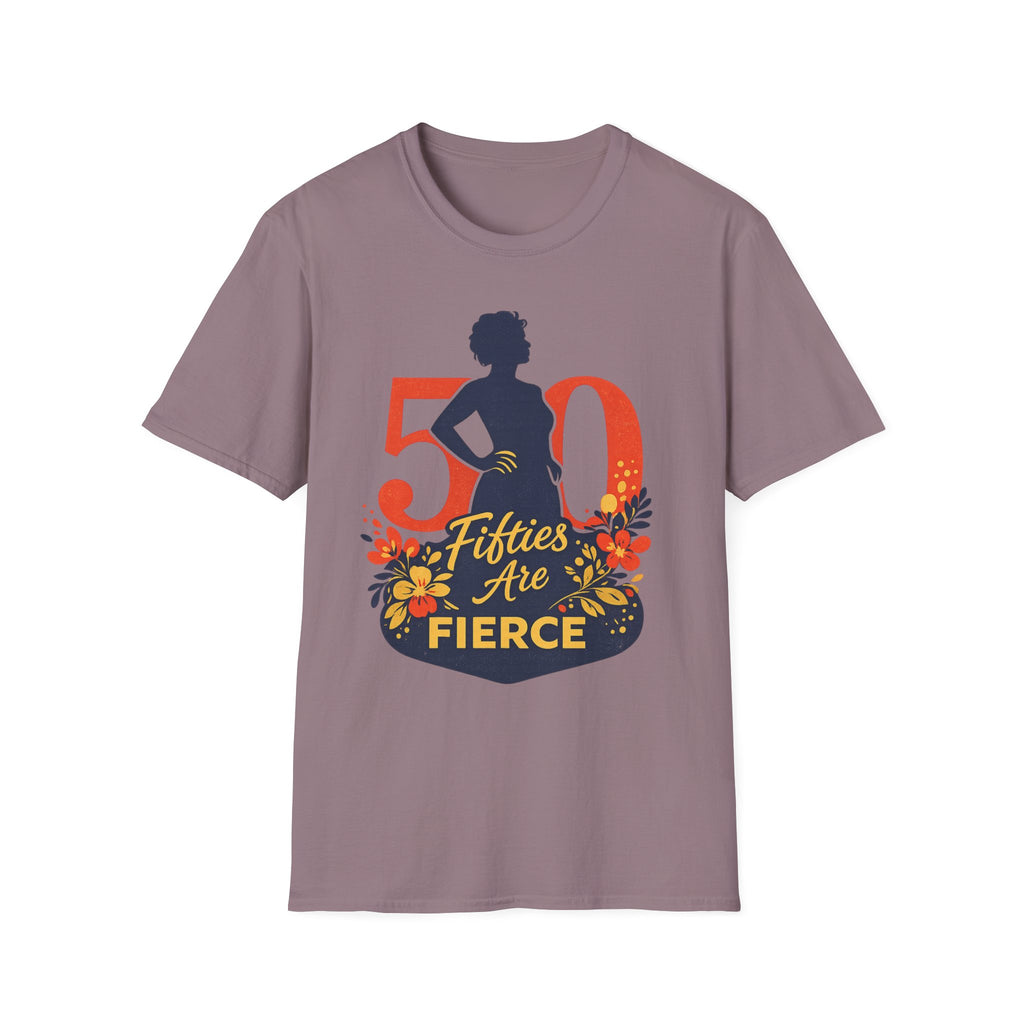 50 & Fierce T-Shirt