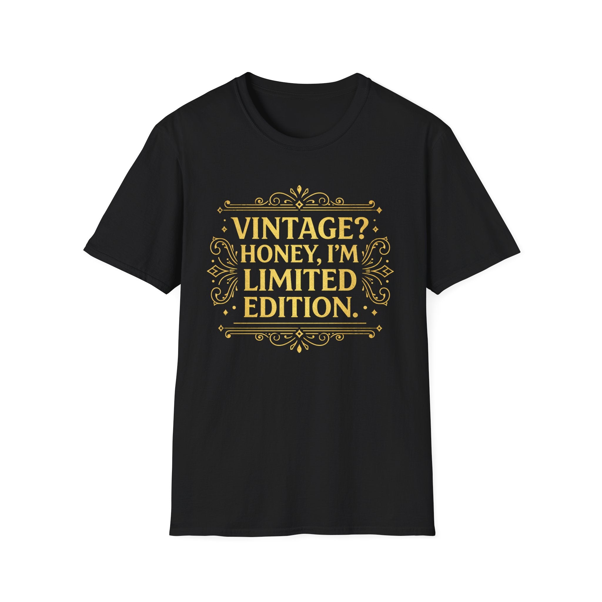 Vintage? Honey, I'm Limited Edition T-Shirt